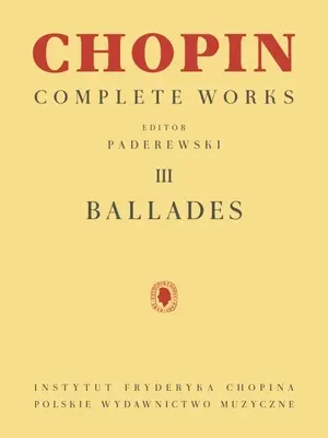 Balady: III. - Ballades: Chopin Complete Works Vol. III