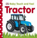 Detský traktor na dotyk a ohmatanie - Baby Touch and Feel Tractor