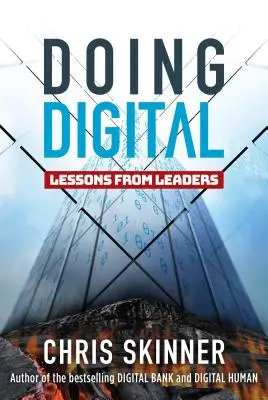 Robiť digitálne: Lekcie od lídrov - Doing Digital: Lessons from Leaders