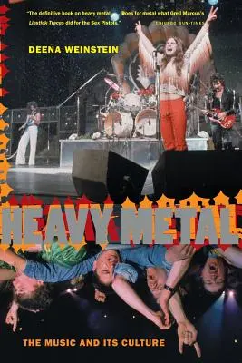Heavy Metal: Hudba a jej kultúra, revidované vydanie - Heavy Metal: The Music and Its Culture, Revised Edition