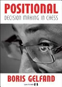 Pozičné rozhodovanie v šachu - Positional Decision Making in Chess