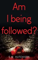 Som sledovaný? - Am I Being Followed?