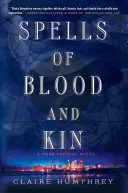 Čary krvi a príbuzenstva - Temná fantázia - Spells of Blood and Kin - A Dark Fantasy