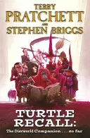 Turtle Recall - The Discworld Companion . . Zatiaľ - Turtle Recall - The Discworld Companion . . . So Far