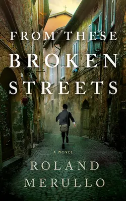 Z týchto rozbitých ulíc - From These Broken Streets