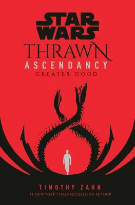 Star Wars: Thrawnov vzostup (Kniha II: Väčšie dobro) - Star Wars: Thrawn Ascendancy (Book II: Greater Good)
