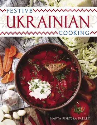 Slávnostná ukrajinská kuchyňa - Festive Ukrainian Cooking