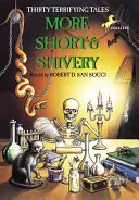 Viac krátkych a trblietavých príbehov: Tridsať desivých príbehov - More Short & Shivery: Thirty Terrifying Tales