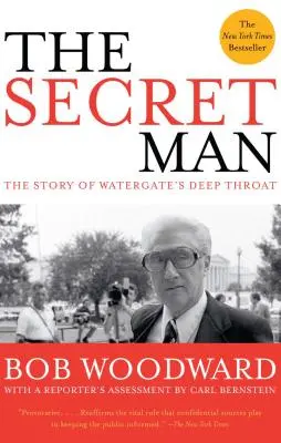 Tajomný muž: Tajný tajomník: Príbeh Hlbokého hrdla z Watergate - The Secret Man: The Story of Watergate's Deep Throat
