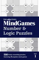 The Times Mindgames Číselné a logické hádanky: Kniha 1 - The Times Mindgames Number & Logic Puzzles: Book 1