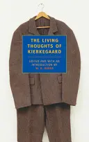 Kierkegaardove živé myšlienky - The Living Thoughts of Kierkegaard