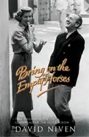 Priveďte prázdne kone - Bring on the Empty Horses
