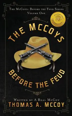 McCoyovci: Séria McCoysovci pred sporom, zv. 1: Pred sporom - The McCoys: The McCoys Before the Feud Series Vol. 1: Before the Feud