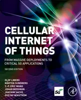 Mobilný internet vecí: Od masívneho nasadenia po kritické aplikácie 5g - Cellular Internet of Things: From Massive Deployments to Critical 5g Applications