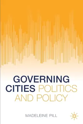 Riadenie miest: Politika a politika - Governing Cities: Politics and Policy