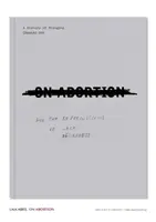 O potratoch: A dôsledky nedostatočného prístupu - On Abortion: And the Repercussions of Lack of Access