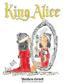 Kráľová Alica - King Alice