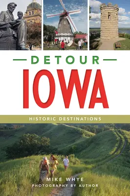 Obchádzka Iowy: Historické destinácie - Detour Iowa: Historic Destinations