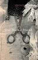 Náš spoločný priateľ - Our Mutual Friend