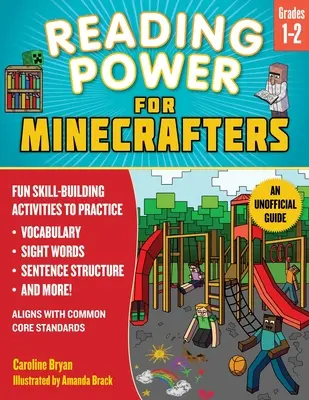 Sila čítania pre minecrafterov: Vychádzka pre minecraftovcov: 1. - 2. ročník: Zábavné aktivity na precvičenie slovnej zásoby, slovíčok, štruktúry vety, čítania s porozumením. - Reading Power for Minecrafters: Grades 1-2: Fun Skill-Building Activities to Practice Vocabulary, Sight Words, Sentence Structure, Reading Comprehensi