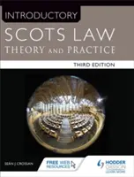 Úvod do škótskeho práva tretie vydanie - teória a prax - Introductory Scots Law Third Edition - Theory and Practice