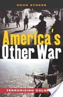 Druhá americká vojna: terorizovanie Kolumbie - America's Other War: Terrorizing Colombia