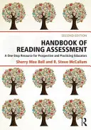 Príručka hodnotenia čítania: A One-Stop Resource for Prospective and Practicing Educators (Jednotný zdroj pre budúcich a praktizujúcich pedagógov) - Handbook of Reading Assessment: A One-Stop Resource for Prospective and Practicing Educators