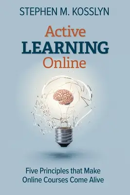 Aktívne učenie online: Päť zásad, vďaka ktorým online kurzy ožívajú - Active Learning Online: Five Principles that Make Online Courses Come Alive