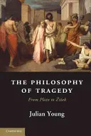 Filozofia tragédie - The Philosophy of Tragedy