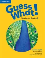 Hádaj čo! Americká angličtina Level 4 Student's Book - Guess What! American English Level 4 Student's Book