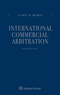 Medzinárodná obchodná arbitráž: Súbor troch zväzkov - International Commercial Arbitration: Three Volume Set