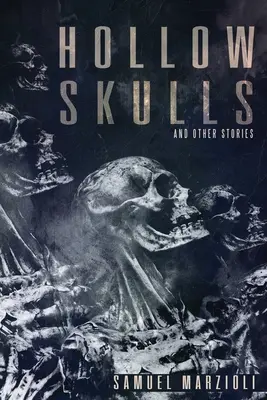 Duté lebky a iné príbehy - Hollow Skulls and Other Stories