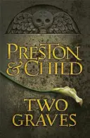 Dva hroby - román agenta Pendergasta - Two Graves - An Agent Pendergast Novel