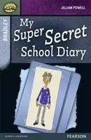 Rapid Stage 9 Set A: Bradley: Môj super tajný školský denník - Rapid Stage 9 Set A: Bradley: My Super Secret School Diary