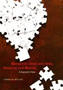 Metafory Mŕtvi a živí, spiaci a bdejúci: Dynamický pohľad - Metaphors Dead and Alive, Sleeping and Waking: A Dynamic View