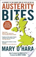 Úsporné kúsky: Cesta na ostrý koniec škrtov v Spojenom kráľovstve - Austerity Bites: A Journey to the Sharp End of Cuts in the UK