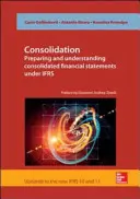 Konsolidácia. Príprava a pochopenie konsolidovanej účtovnej závierky podľa IFRS - Consolidation. Preparing and Understanding Consolidated Financial Statements under IFRS