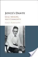 Joyceov Dante: exil, pamäť a spoločenstvo - Joyce's Dante: Exile, Memory, and Community