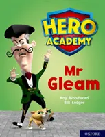 Akadémia hrdinov: Fialová kniha: Oxford Level 8, Purple Book Band: Pán Gleam - Hero Academy: Oxford Level 8, Purple Book Band: Mr Gleam