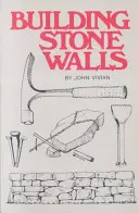 Stavba kamenných múrov - Building Stone Walls