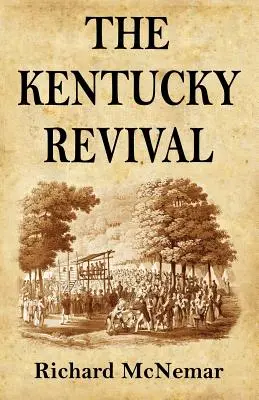 Prebudenie v Kentucky: Krátka história neskoršieho mimoriadneho vyliatia Božieho ducha v západných štátoch Ameriky, Agreeabl - The Kentucky Revival: A Short History Of the Late Extraordinary Out-Pouring of the Spirit of God, In the Western States of America, Agreeabl
