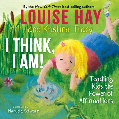 Myslím, som! Učím deti silu afirmácií - I Think, I Am!: Teaching Kids the Power of Affirmations