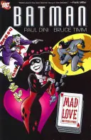 Batman: Šialená láska a iné príbehy - Batman: Mad Love and Other Stories