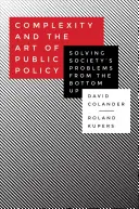 Komplexnosť a umenie verejnej politiky: Riešenie problémov spoločnosti zdola nahor - Complexity and the Art of Public Policy: Solving Society's Problems from the Bottom Up