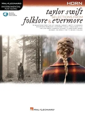 Taylor Swift - Selections from Folklore & Evermore (Taylor Swift - Výber z piesní z folklóru a večnosti): Horn Play-Along Book with Online Audio: Horn Play-Along Book with Online Audio - Taylor Swift - Selections from Folklore & Evermore: Horn Play-Along Book with Online Audio: Horn Play-Along Book with Online Audio