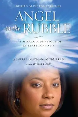 Anjel v sutinách: Zázračná záchrana posledného preživšieho z 11. septembra - Angel in the Rubble: The Miraculous Rescue of 9/11's Last Survivor