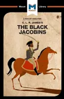 Analýza knihy C. L. R. Jamesa Čierni jakobíni - An Analysis of C.L.R. James's the Black Jacobins