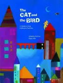 Mačka a vták: Detská kniha inšpirovaná Paulom Klee - The Cat and the Bird: A Children's Book Inspired by Paul Klee