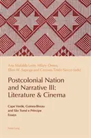 Postkoloniálny národ a rozprávanie III: Literatúra a film: Tom E Prncipe: Kapverdy, Guinea-Bissau a So - Postcolonial Nation and Narrative III: Literature & Cinema: Cape Verde, Guinea-Bissau and So Tom E Prncipe