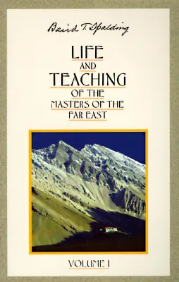 Život a učenie majstrov Ďalekého východu - Life and Teaching of the Masters of the Far East